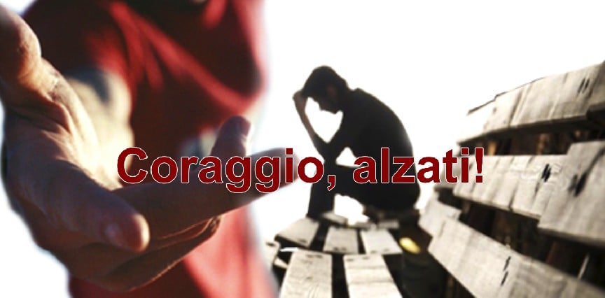 coraggio alzati